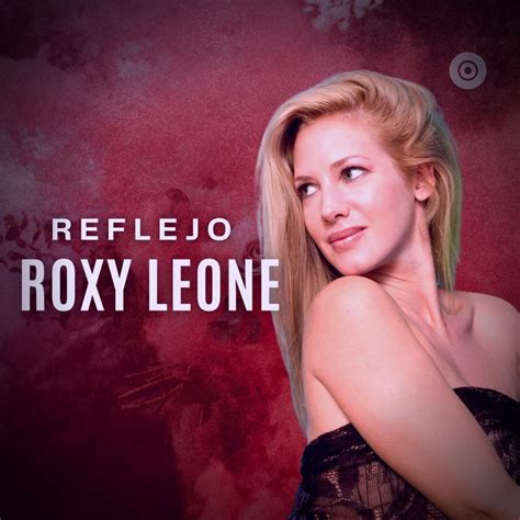 roxy leone|Stream Roxy Leone music 